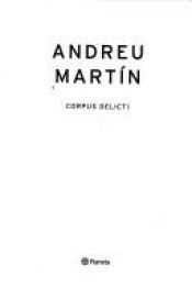book cover of Corpus delicti by Andreu Martin