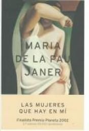 book cover of Las mujeres que hay en mí by Maria de la Pau Janer