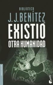 book cover of Existio otra humanidad (Investigacion) by J. J. Benitez