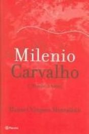 book cover of Milenio Carvalho: En Las Antipodas (Autores Espa~noles E Iberoamericanos) by Manuel Vázquez Montalbán