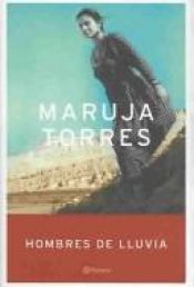 book cover of Hombres De Lluvia by Maruja Torres