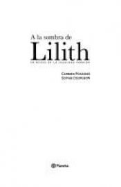 book cover of A la sombra de Lilith : en busca de la igualdad perdida by Carmen Posadas