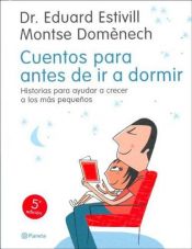 book cover of Cuentos para antes de ir a dormir : historias para ayudar a crecer a los más pequeños by Eduard Estivill