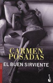 book cover of El Buen sirviente by Carmen Posadas