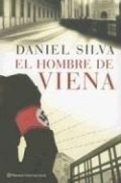 book cover of El Hombre de Viena by Daniel Silva