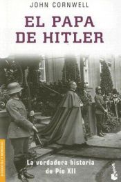 book cover of El Papa de Hitler: La Verdadera Historia de Pio XII = Hitler's Pope (Divulgacion Biografias y Memorias) by John Cornwell