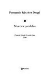 book cover of Muertes paralelas by Fernando Sanchez Drago