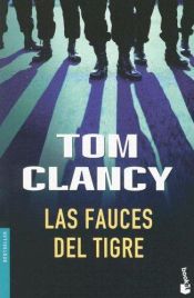 book cover of Las Fauces Del Tigre by Tom Clancy