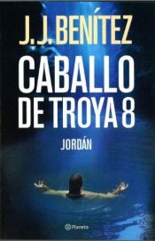 book cover of Operação Cavalo De Tróia - 8 Jordão by J. J. Benitez