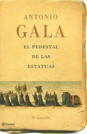 book cover of El Pedestal de las estatuas by Antonio Gala
