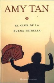 book cover of El club de la buena estrella by Amy Tan