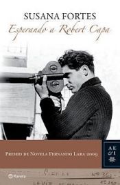 book cover of Esperando a Robert Capa by Susana Fortes