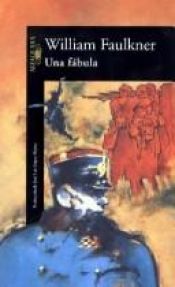book cover of Una fábula by William Faulkner