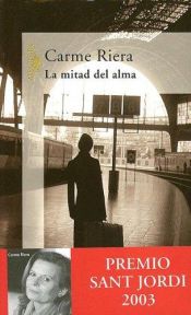 book cover of La meitat de l'ànima by Carme Riera