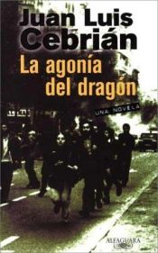 book cover of Agonia del Dragon, La by Juan Luis Cebrián