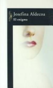 book cover of El Enigma by Josefina Aldecoa
