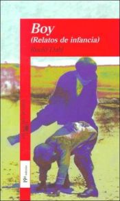 book cover of Boy (relatos de la infancia) by Roald Dahl