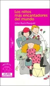 book cover of Los niños más encantadores del mundo by Gina Ruck-Pauquèt