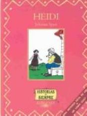 book cover of Heidi (Historias de Siempre) Spanish Edition by Johanna Spyri