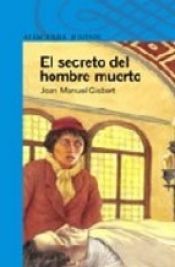 book cover of El secreto del hombre muerto by Joan Manuel Gisbert