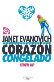 book cover of Corazón congelado (Seven Up) (Stephanie Plum Novels) by Janet Evanovich