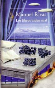 book cover of Els llibres fan de mal cremar by Manuel Rivas