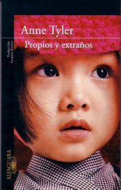 book cover of Propios Y Extranos by Anne Tyler