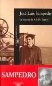 book cover of La estatua de Adolfo Espejo by José Luis Sampedro