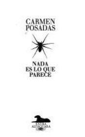 book cover of NADA Es Lo Que Parece (Extra Alfaguara) by Carmen Posadas
