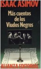 book cover of Mas cuentos de los viudos negros by Isaac Asimov