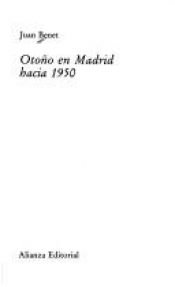 book cover of Otoño en Madrid hacia 1950 by Juan Benet