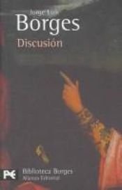 book cover of Discusión by خورخي لويس بورخيس
