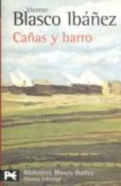 book cover of Reeds and Mud "Canas Y Barro" by Vicente Blasco Ibáñez