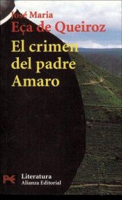 book cover of El crimen del Padre Amaro by Jose Maria Eca De Queiros|Margaret Jull Costa