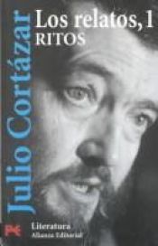 book cover of Los relatos I by Julio Cortazar