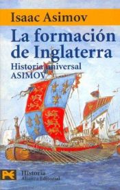book cover of La formación de Inglaterra by Isaac Asimov