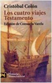 book cover of Los Cuatro Viajes. Testamento (El Libro De Bolsillo) by Christopher Columbus