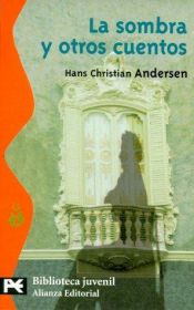 book cover of La sombra y otros cuentos by Hans Christian Andersen
