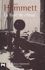 book cover of La Llave de cristal by Dashiell Hammett