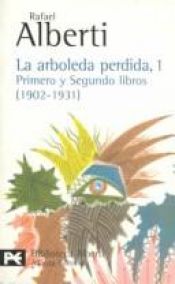 book cover of La arboleda perdida, 2 by Rafael Alberti