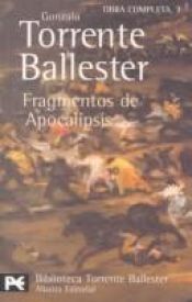 book cover of Fragmentos de Apocalipsis (Coleccion Destinolibro) by Gonzalo Torrente Ballester