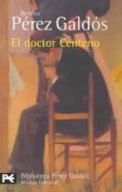 book cover of El Doctor Centeno by Benito Pérez Galdós