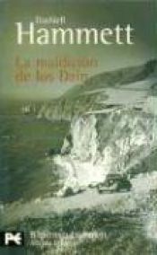 book cover of La Maldicion de Los Dain by Dashiell Hammett