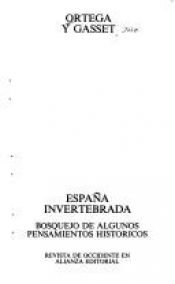 book cover of España invertebrada by Chose Ortega I Gasetas