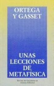 book cover of Unas lecciones de metafísica by José Ortega y Gasset