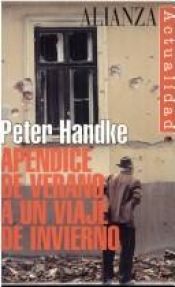 book cover of Apéndice de verano a un viaje de invierno by Peter Handke