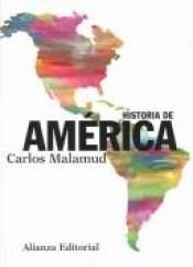 book cover of Historia de America by Carlos Malamud