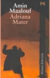 book cover of Adriana Mater by Amin Maalouf