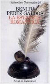 book cover of La estafeta romántica by Benito Pérez Galdós