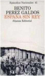 book cover of España sin rey by Benito Pérez Galdós